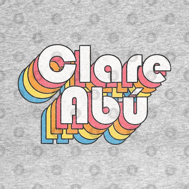 Clare Abú / Ireland Forever! Retro Faded-Look Irish Design by feck!